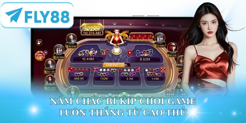 Nắm chắc bí kíp chơi game luôn thắng từ cao thủ