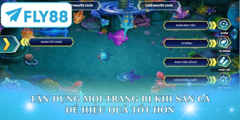 Tận dụng mọi trang bị khi săn cá để hiệu quả tốt hơn